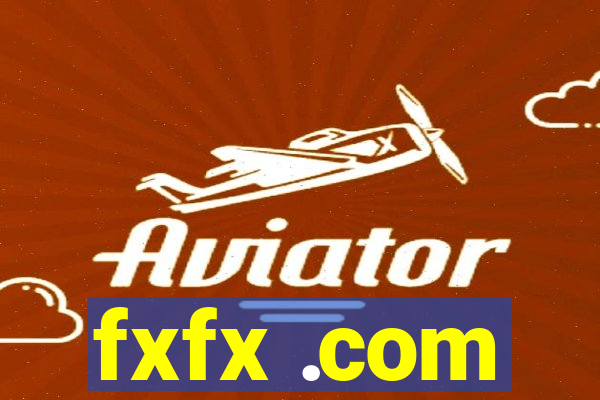 fxfx .com