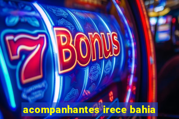 acompanhantes irece bahia