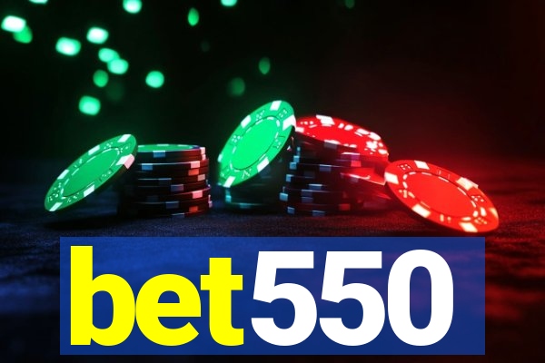 bet550