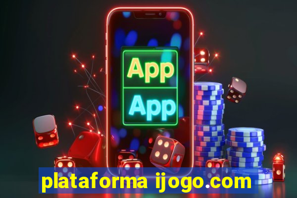 plataforma ijogo.com