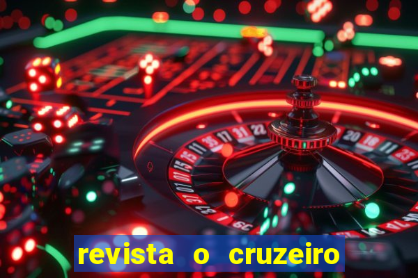 revista o cruzeiro acervo digital