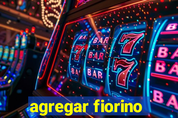agregar fiorino