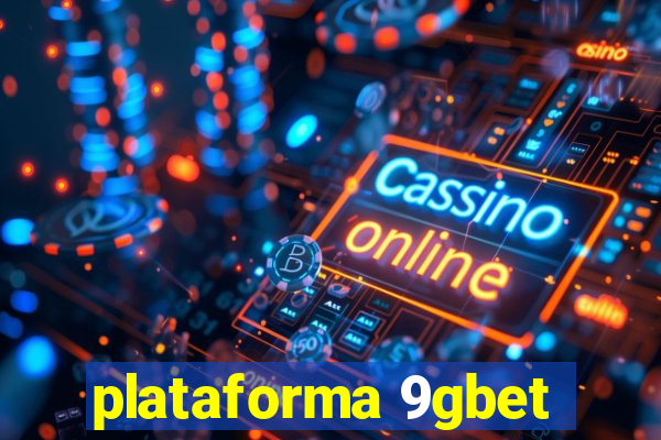 plataforma 9gbet