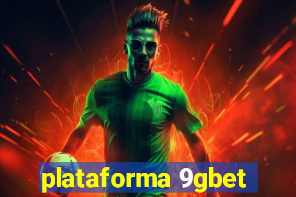plataforma 9gbet