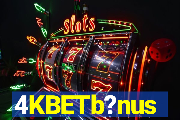 4KBETb?nus