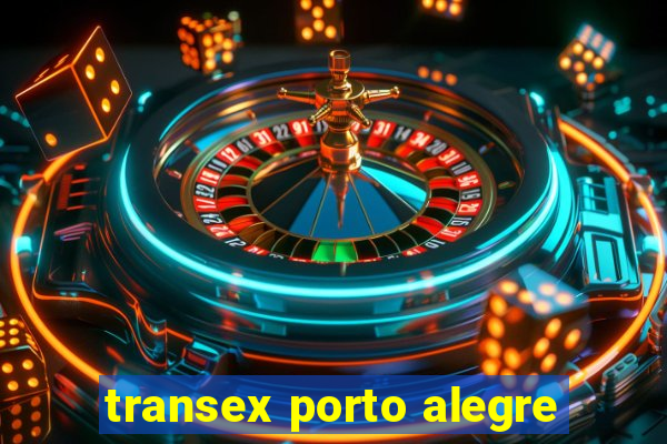 transex porto alegre