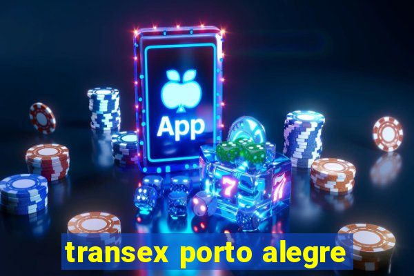 transex porto alegre