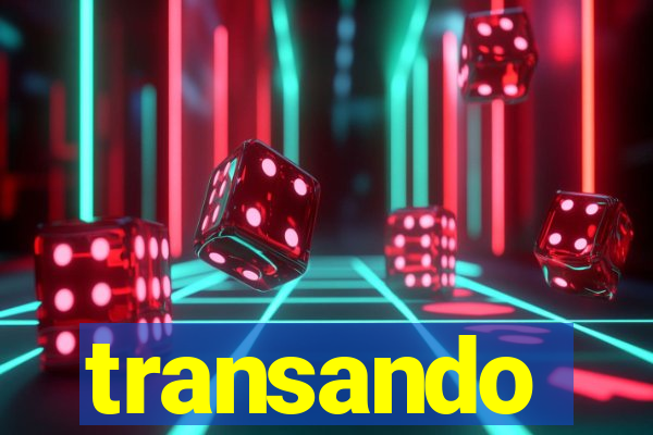 transando