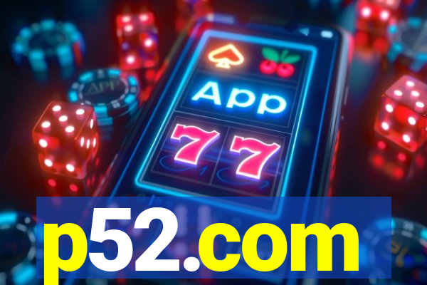 p52.com