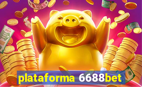 plataforma 6688bet