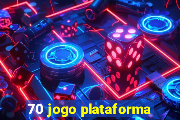 70 jogo plataforma