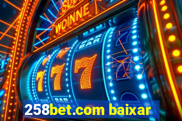 258bet.com baixar