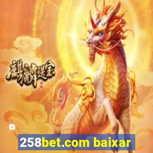 258bet.com baixar