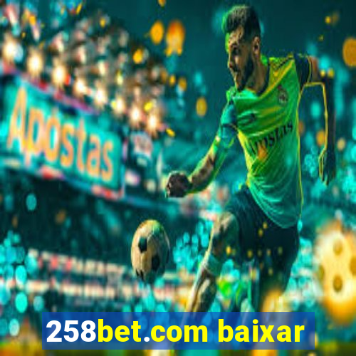 258bet.com baixar