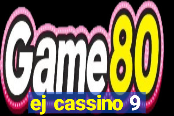 ej cassino 9