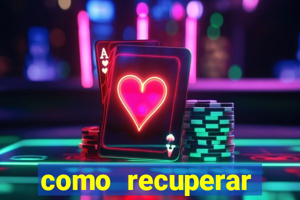 como recuperar dinheiro perdido em casa de aposta