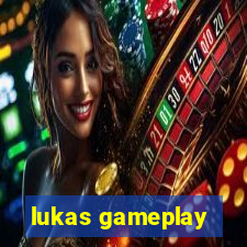 lukas gameplay