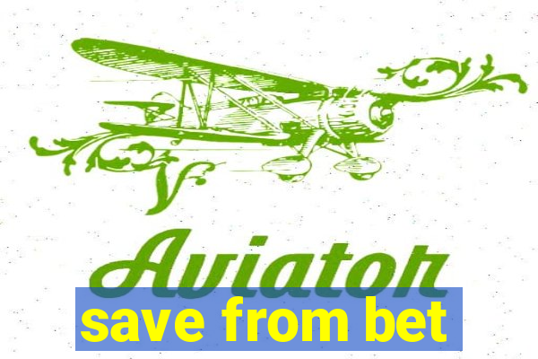 save from bet