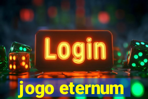 jogo eternum
