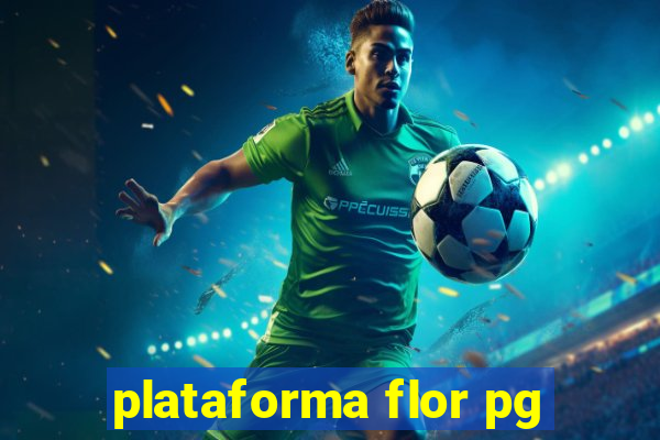 plataforma flor pg