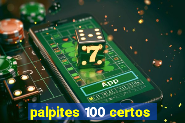 palpites 100 certos