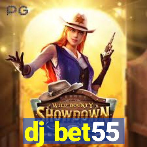 dj bet55