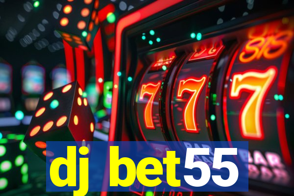 dj bet55