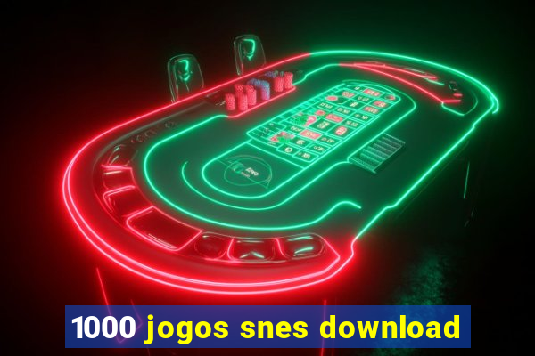 1000 jogos snes download