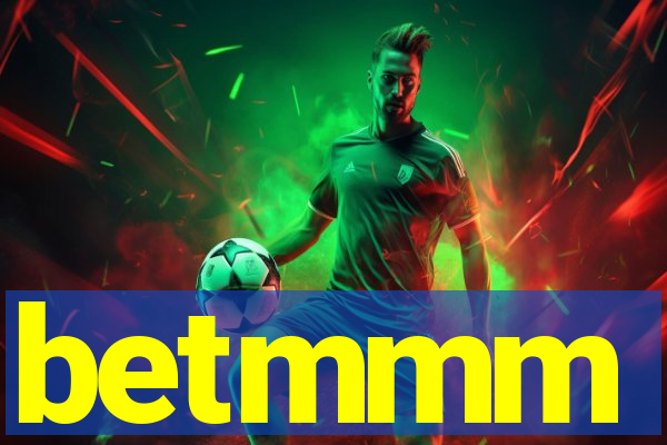betmmm
