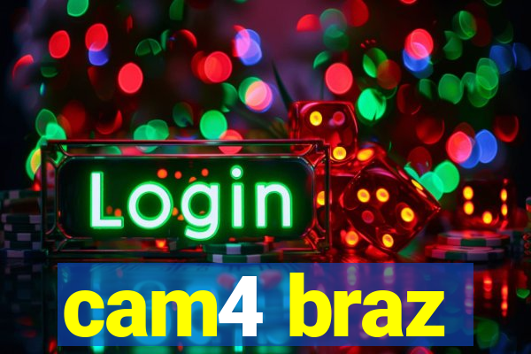 cam4 braz