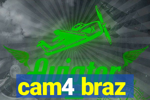 cam4 braz