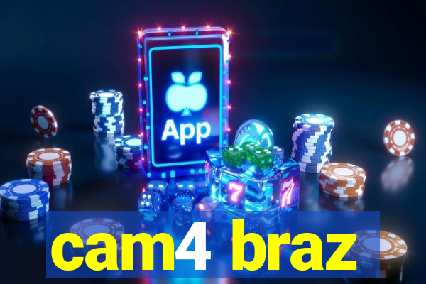 cam4 braz