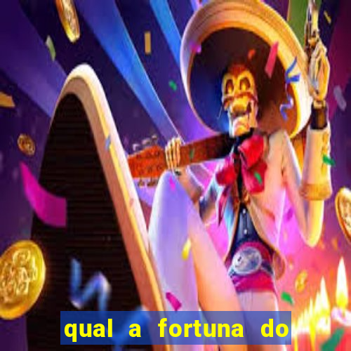 qual a fortuna do raul gil