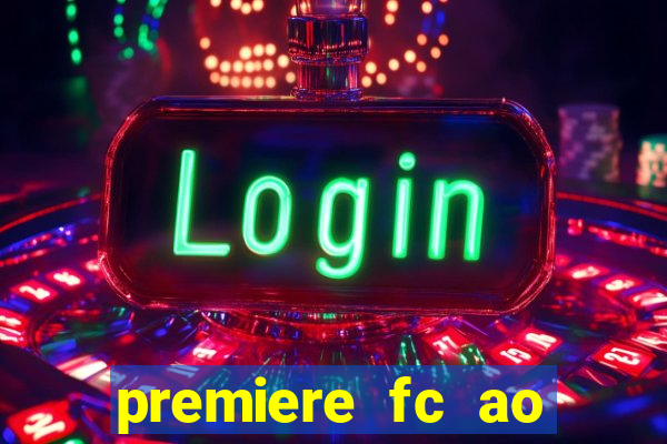 premiere fc ao vivo gratis