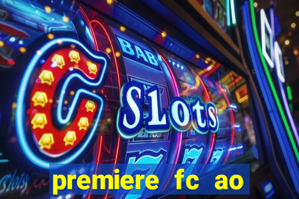 premiere fc ao vivo gratis