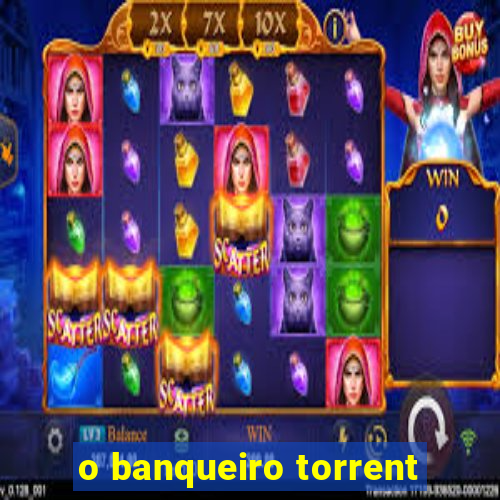 o banqueiro torrent