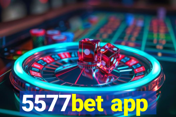 5577bet app