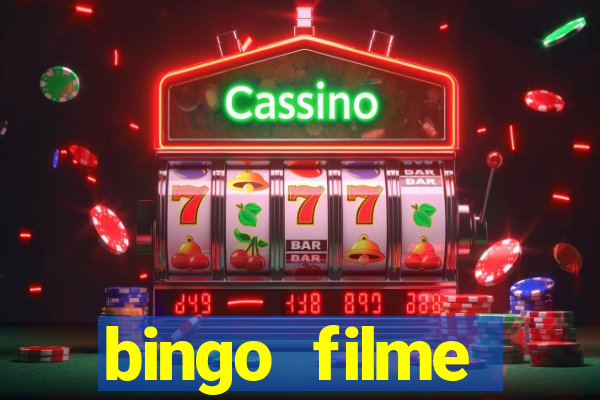 bingo filme completo dublado