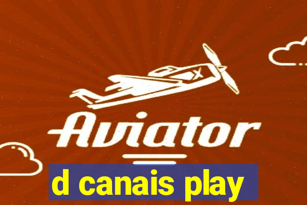 d canais play