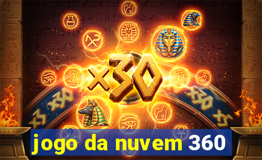 jogo da nuvem 360