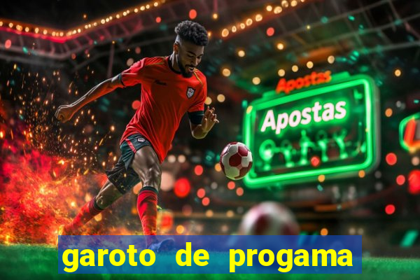 garoto de progama feira de santana