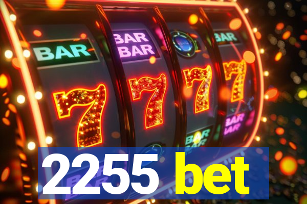 2255 bet