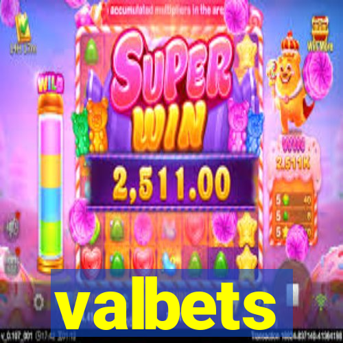 valbets