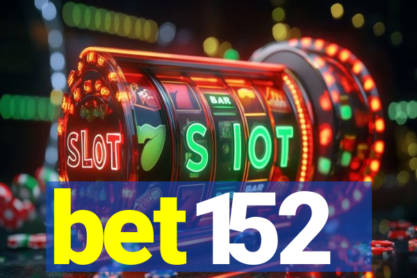 bet152