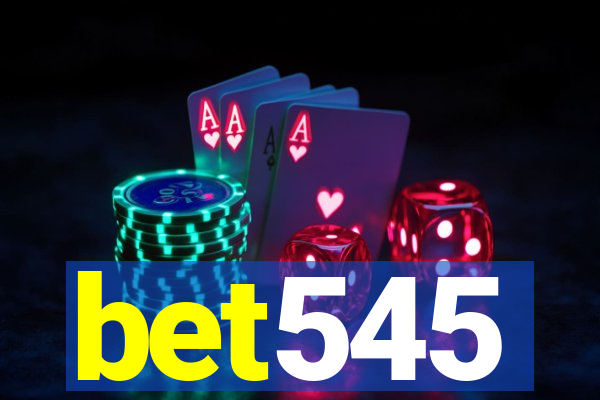 bet545