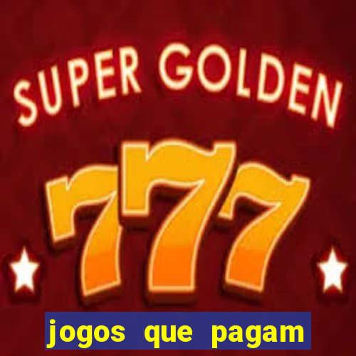 jogos que pagam dinheiro de verdade via pix