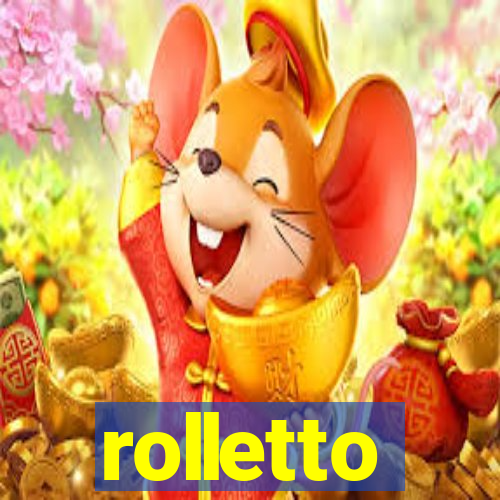rolletto