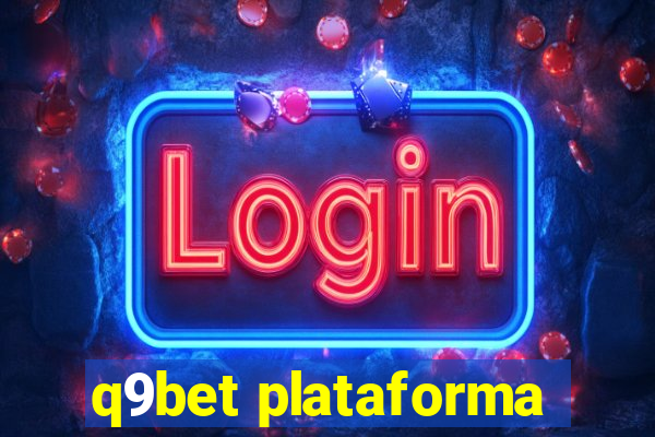 q9bet plataforma