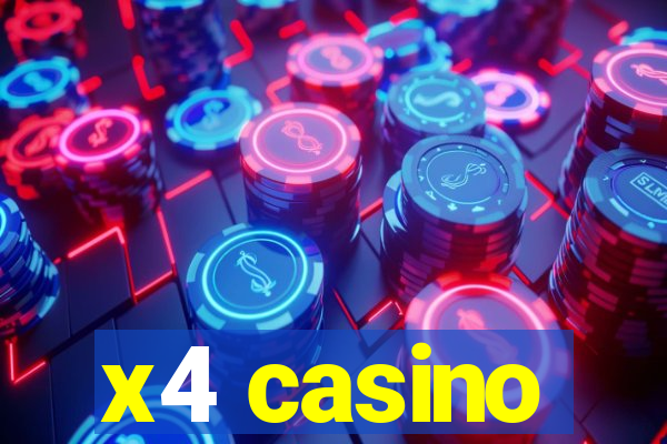 x4 casino
