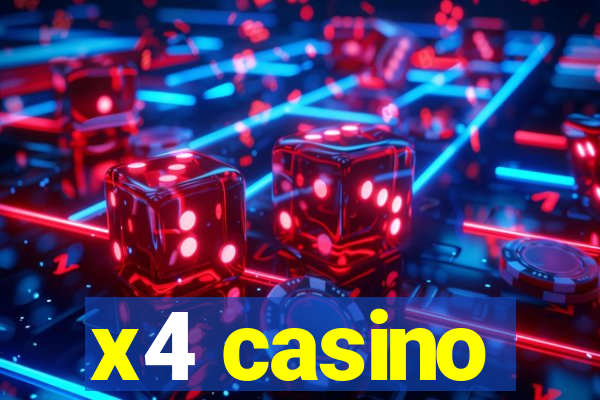 x4 casino